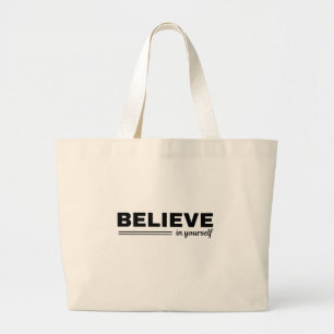 Believe in Yourself Motivational Tote Bag