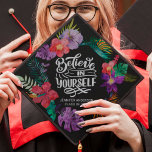 Believe in yourself motivational tropical flowers<br><div class="desc">Celebrate your big day with this elegant girly graduation cap topper featuring an inspirational quote that reads "Believe in yourself" in white modern hand-written fonts,  surrounded by a wreath of colourful watercolor tropical flowers and foliage. Easily customise this cap topper with your name and graduation year.</div>