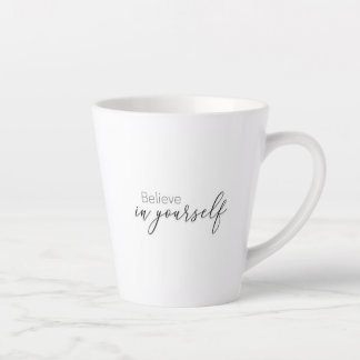 believe in yourself mug