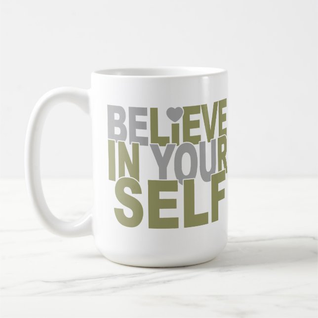 BELIEVE IN YOURSELF mug – choose style, colour (Left)
