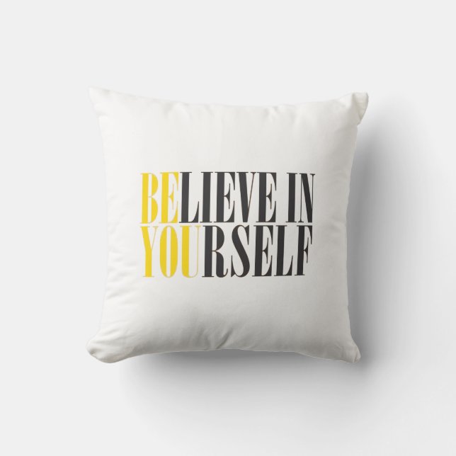 Believe in Yourself Pillow (Front)