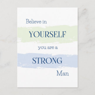 Believe in Yourself Postcard/Encouragement for Man Postcard