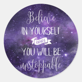 Believe In Yourself Quote Classic Round Sticker