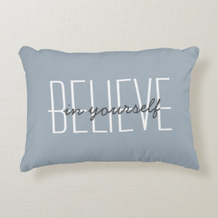 Believe In Yourself Quote Customise Decorative Cushion