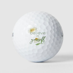 Believe in Yourself Quote Daisies  Golf Balls