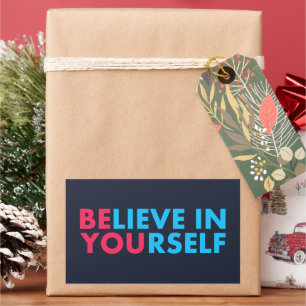 Believe in yourself rectangular sticker