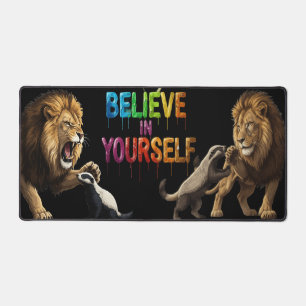 Believe in Yourself – Roaring Lion & Meerkat Motiv Desk Mat