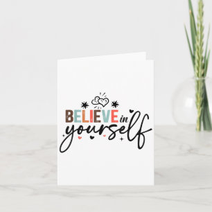Believe In Yourself Sitive Message Motivational Wo Card