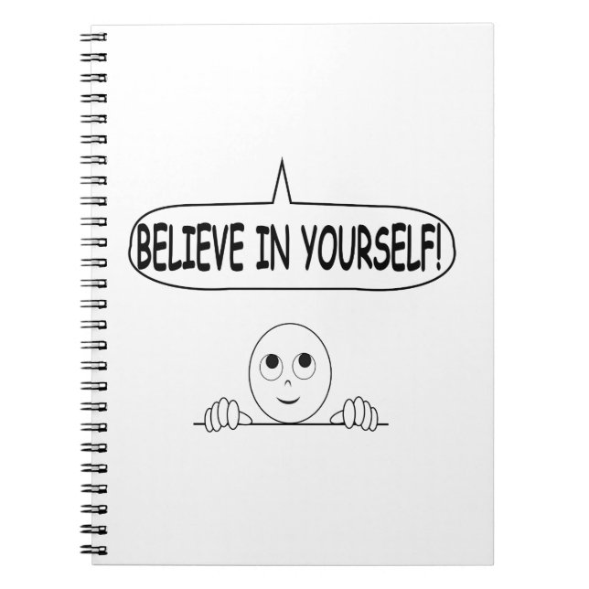 Believe In Yourself Spiral Notebook (Front)
