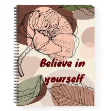 believe in yourself spiral notebook