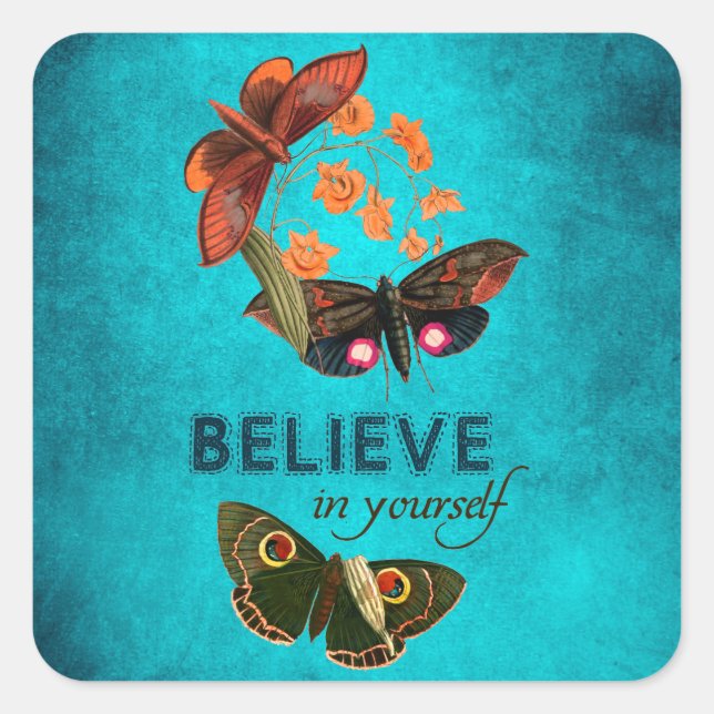 Believe In Yourself Square Sticker (Front)