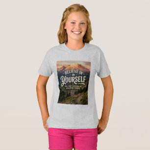 Believe in Yourself T-Shirt