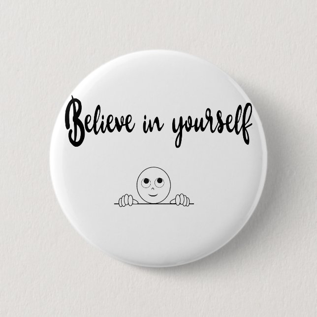 Believe In Yourself Text And Image 6 Cm Round Badge (Front)
