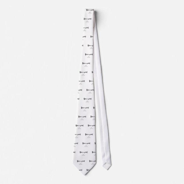 Believe In Yourself Text And Image Tie (Front)