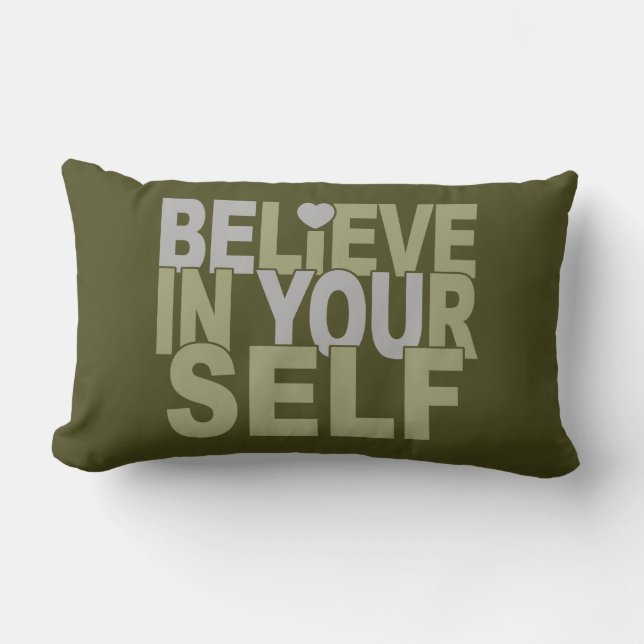 BELIEVE IN YOURSELF throw pillow (Front)