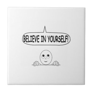 Believe In Yourself Tile