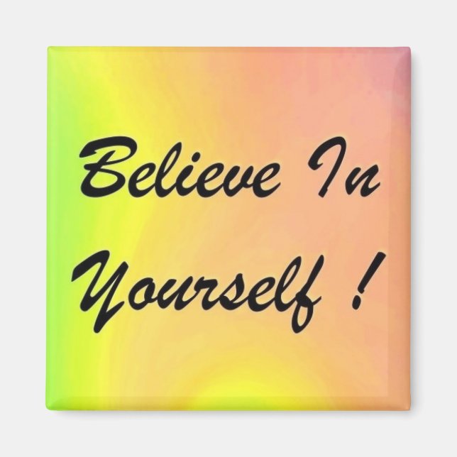 Believe In Yourself! w/Rainbow Photo Magnet (Front)