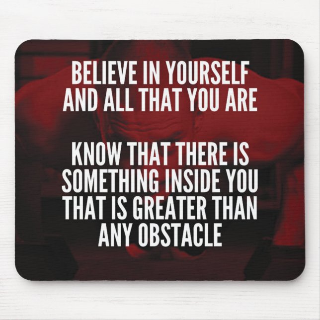Believe In Yourself - Workout Motivational Mouse Pad (Front)