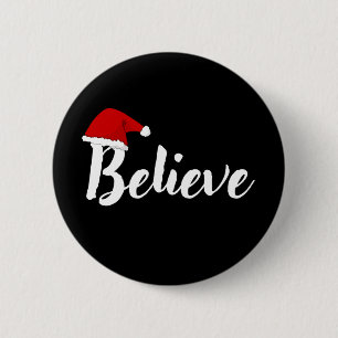 Believe - Inspirational Christmas Quote design T-S 6 Cm Round Badge