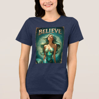 Believe Inspirational Mermaid Women's Magical Tri-Blend Shirt