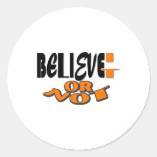 Believe It Or Not Sticker