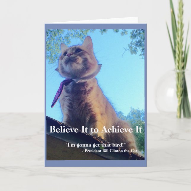Believe It to Achieve It! Greeting Card (Front)