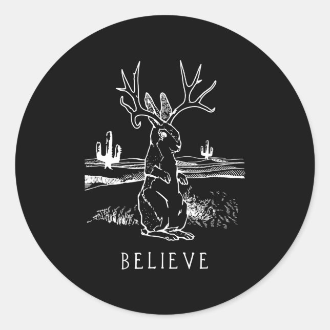 Believe Jackalope Cryptid Rabbit Bunny Apparel Classic Round Sticker (Front)