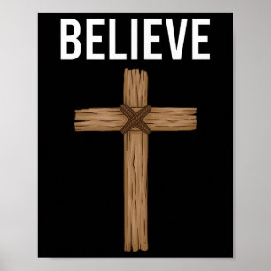 Believe Jesus Christian Cross God Faith Bible Reli Poster