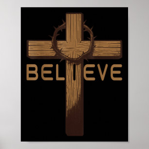 Believe Jesus Christian Cross God Faith Bible Reli Poster