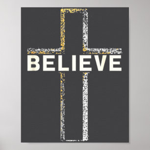 Believe Jesus Cross Religious Faith Christian Men Poster