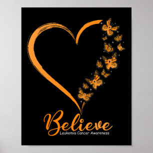 Believe Leukaemia Awareness Orange Ribbon Poster