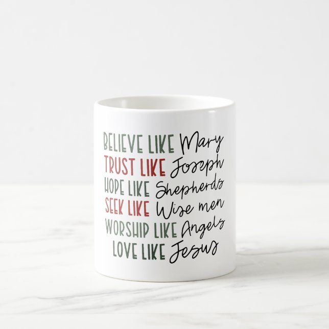 Believe Like Mary  Coffee Mug (Center)