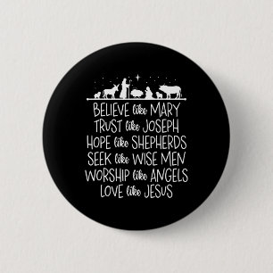 Believe Like Mary Trust Like Joseph Praying Christ 6 Cm Round Badge