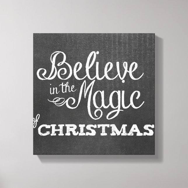 believe magic of Christmas Chalkboard Canvas Print (Front)