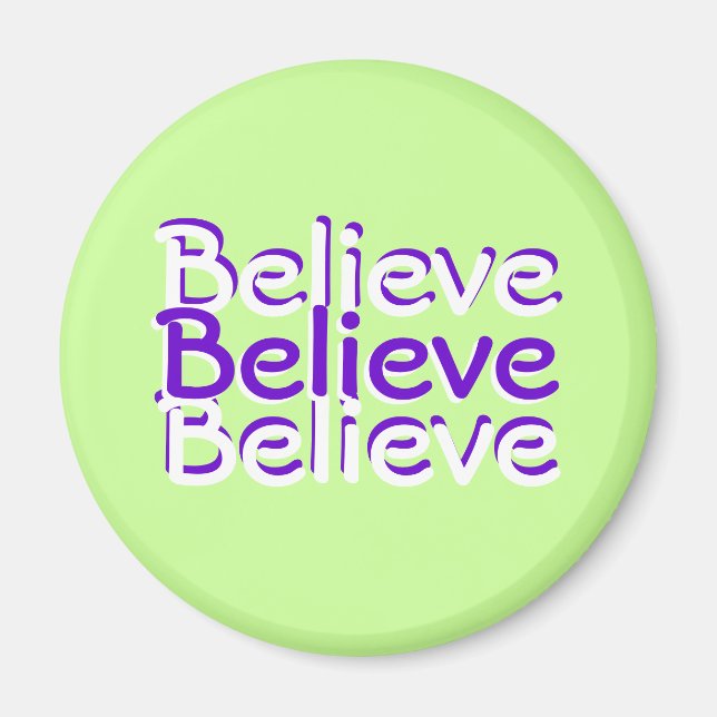 Believe Magnet (Front)