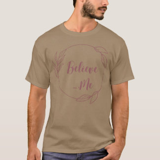 Believe me aestathick vintage T-Shirt