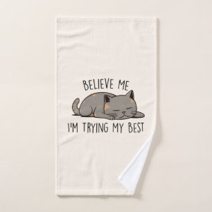 Believe Me, I’m Trying My Best – Sleeping Cat Bath Towel Set