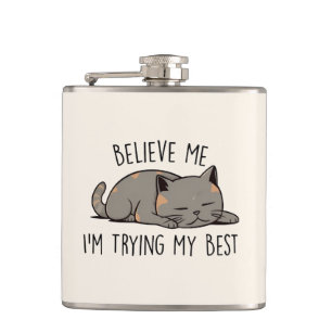 Believe Me, I’m Trying My Best – Sleeping Cat Hip Flask