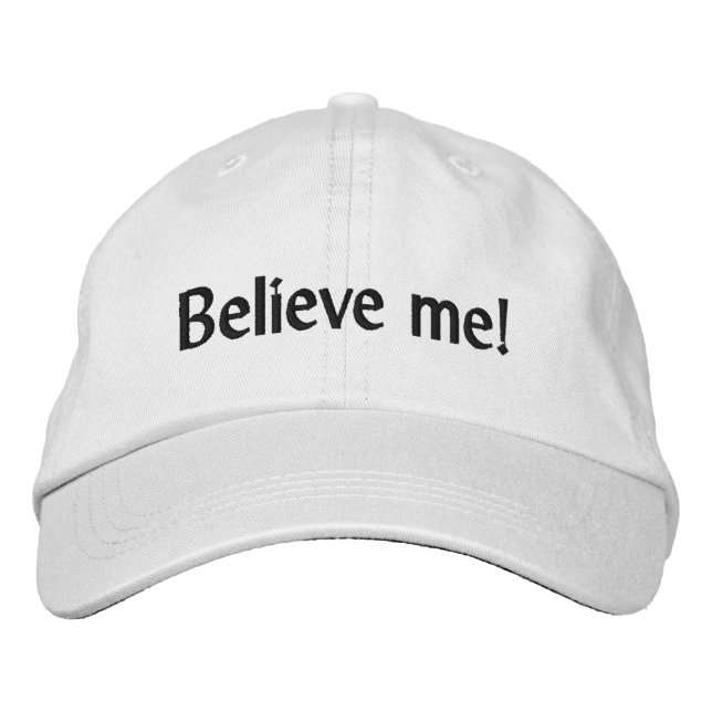 Believe me! Quote Adjustable Cap (Front)