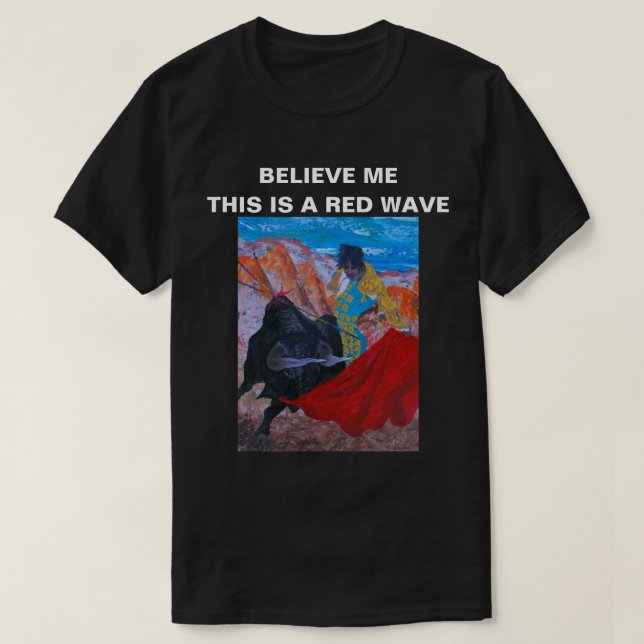 Believe me  T-Shirt (Design Front)