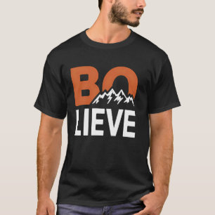 Believe Mountain Hiking Climbing Idea T-Shirt