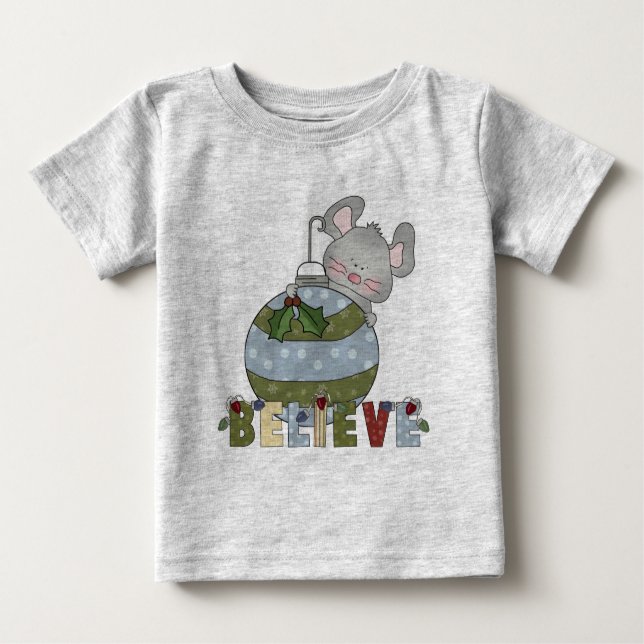 Believe Mouse Ornament Holidays Animals Baby T-Shirt (Front)