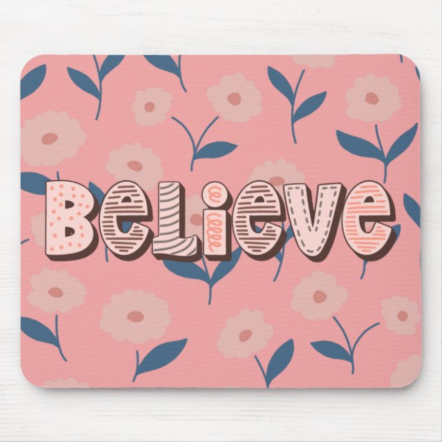 Believe Mouse Pad (Front)
