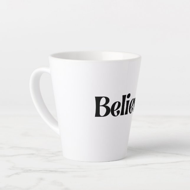 Believe Mugs and Cups (Left Angle)
