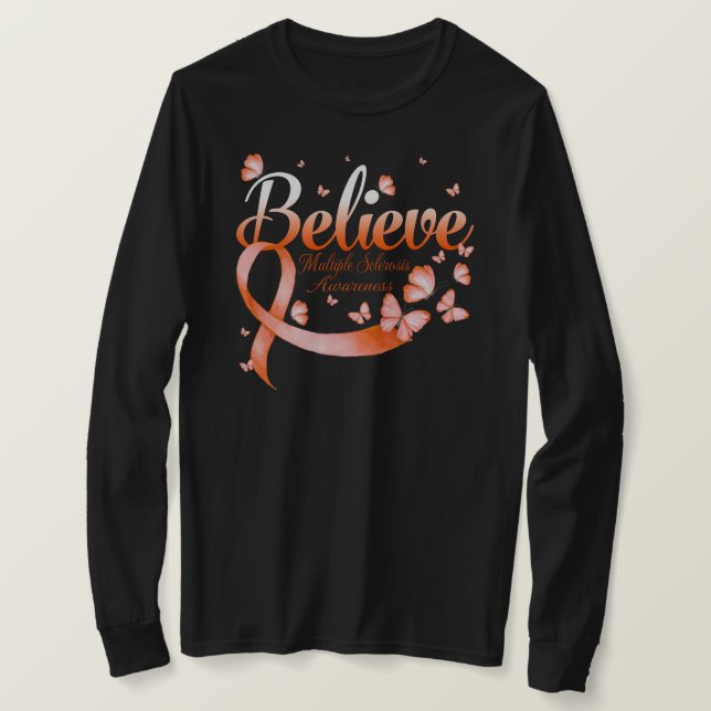 Believe MULTIPLE SCLEROSIS Butterfly T-Shirt (Design Front)
