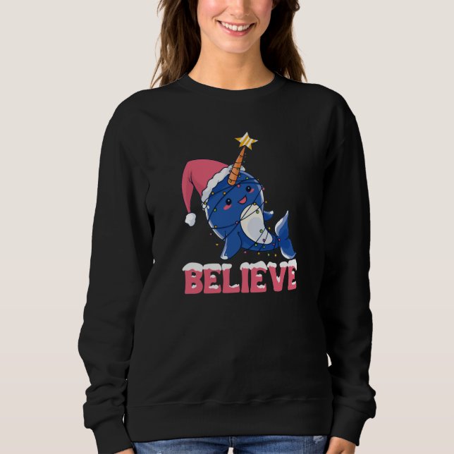Believe Narwhal Christmas Snow Fairy Lights Sweatshirt (Front)