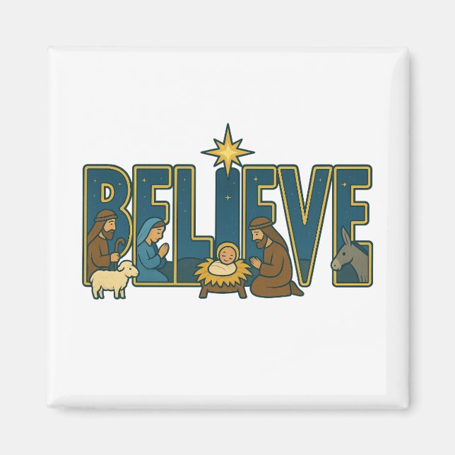 Believe nativity  magnet (Front)
