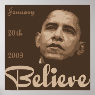 Believe Obama Inauguration Poster