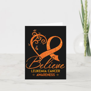Believe Orange Ribbon Heart Leukaemia Blood Cancer Card