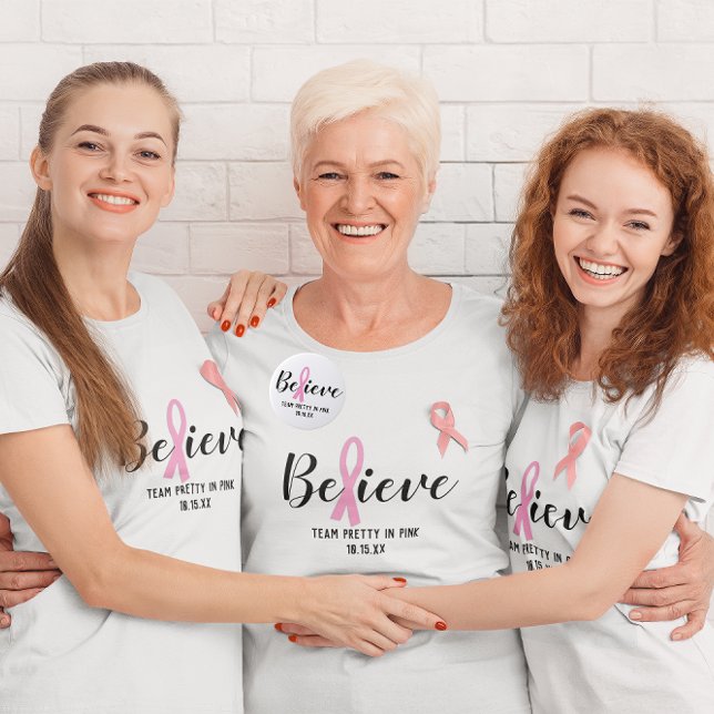 Believe Pink Cancer Awareness Personalised Team T-Shirt (Creator Uploaded)
